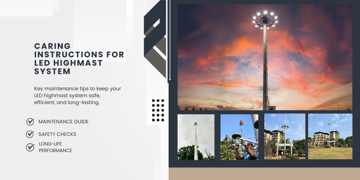 Caring Instructions for LED Highmast Systems